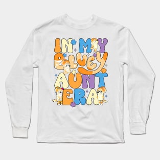 In my bluey aunt era Long Sleeve T-Shirt